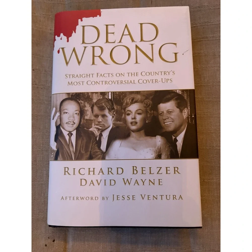 Dead Wrong Country's Controversial Cover-Ups David Wayne Richard Belzer 2012 HC